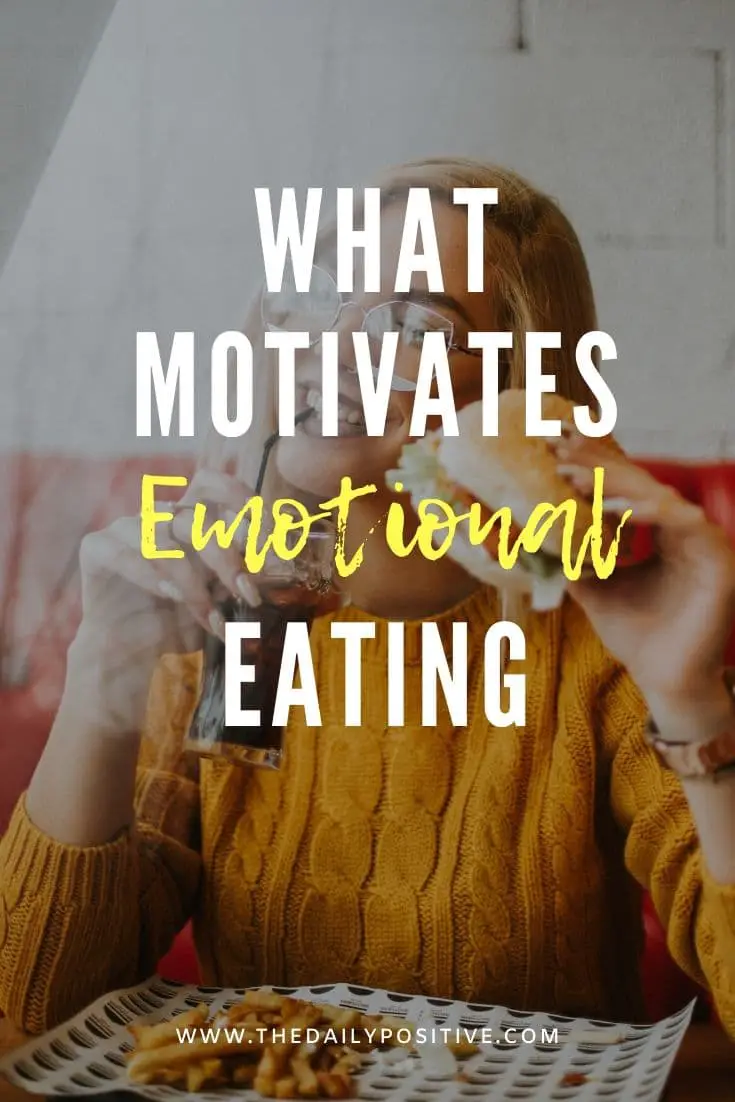 What Motivates Emotional Eating