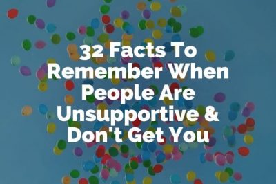 32 Facts Unsupportive People