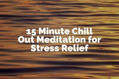 Chill Out Meditation