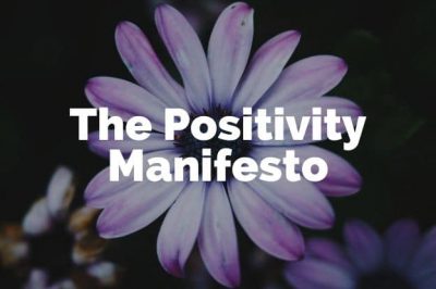 Positivity Manifesto