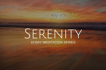 SERENITY 10 Day Meditation