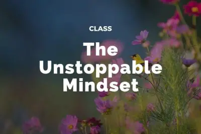 The Unstoppable Mindset